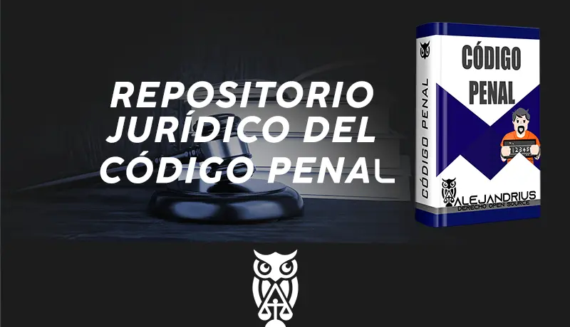 YXhQwlcL drxOnXzA REPOSITORIO DEL CODIGO PENAL ALEJANDRIUS